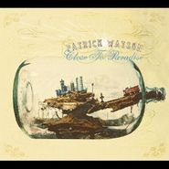 Patrick Watson, Close To Paradise (LP)