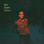 Alex Dupree, Thieves [Bone Colored Vinyl] (LP)