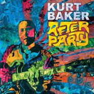 Kurt Baker, After Party (CD)