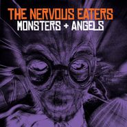 Nervous Eaters, Monsters + Angels (LP)