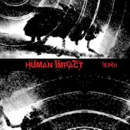 Human Impact, EP01 (LP)