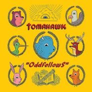 Tomahawk, Oddfellows (LP)