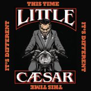 Little Caesar, This Time It's Different (CD)