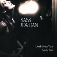 Sass Jordan, Live In New York Ninety-Four (LP)