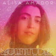Alisa Amador, Multitudes (CD)