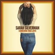 Sarah Silverman, Someone You Love (CD)