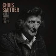 Chris Smither, More From The Levee (CD)