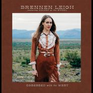 Brennen Leigh, Obsessed With The West (LP)
