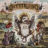 Willi Carlisle, Critterland (LP)