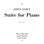 John Zorn, Suite For Piano (CD)