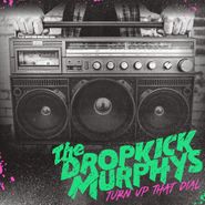 Dropkick Murphys, Turn Up That Dial [Coke Bottle Green Vinyl] (LP)