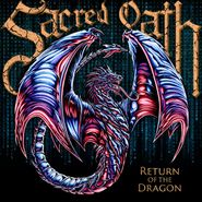 Sacred Oath, Return Of The Dragon (LP)