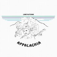 Loney Hutchins, Appalachia (LP)