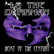 LA the Darkman, Heist Of The Century (LP)