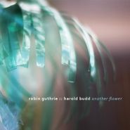 Robin Guthrie, Another Flower (CD)