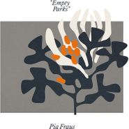 Pia Fraus, Empty Parks (LP)