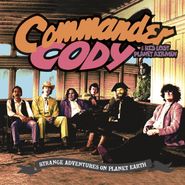 Commander Cody & His Lost Planet Airmen, Strange Adventures On Planet Earth (CD)