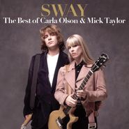 Carla Olson, Sway: The Best Of Carla Olson & Mick Taylor (CD)