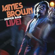 James Brown, Super Bad Live! (CD)