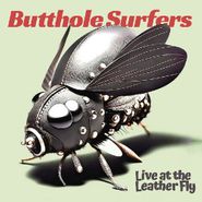 Butthole Surfers, Live At The Leather Fly (CD)