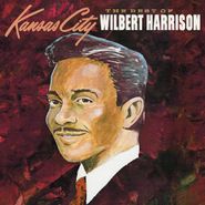 Wilbert Harrison, Kansas City: The Best Of Wilbert Harrison (CD)