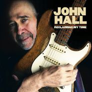 John Hall, Reclaiming My Time (CD)