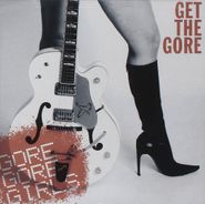 Gore Gore Girls, Get The Gore [Red Vinyl] (LP)