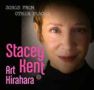 Stacey Kent, Songs From Other Places (CD)