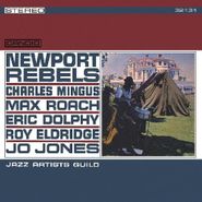Charles Mingus, Newport Rebels [2024 Remaster] (LP)