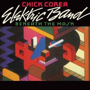 Chick Corea Elektric Band, Beneath The Mask (LP)