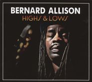 Bernard Allison, Highs & Lows (CD)