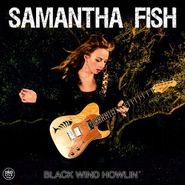 Samantha Fish, Black Wind Howlin' (LP)