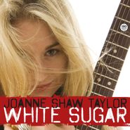 Joanne Shaw Taylor, White Sugar (LP)