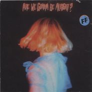 Fickle Friends, Are We Gonna Be Alright? (CD)