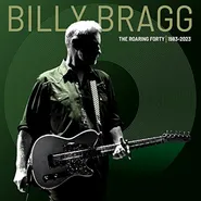 Billy Bragg, The Roaring Forty | 1983-2023 [Deluxe Edition Green Vinyl] (LP)