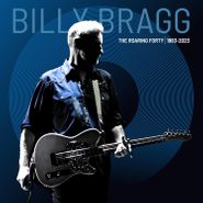 Billy Bragg, The Roaring Forty: 1983-2023 [Box Set] (CD)