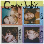 Cowboy Junkies, Whites Off Earth Now!! (LP)