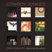 Cowboy Junkies, Open To Beauty: Best Of The 21st Century [Yellow Vinyl] (LP)