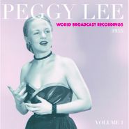 Peggy Lee, World Broadcast Recordings Vol. 1 (1955) [Record Store Day] (LP)