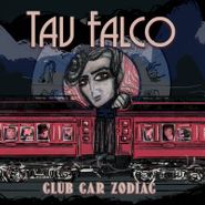 Tav Falco, Club Car Zodiac [Black Friday Colored Vinyl] (12")