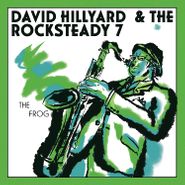 David Hillyard & The Rocksteady 7, The Frog [Swamp Green Vinyl] (7")