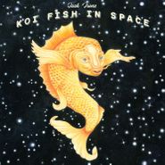 Jack Irons, Koi Fish In Space (LP)