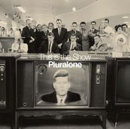 Pluralone, This Is The Show [Clear Vinyl] (LP)