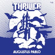 Augustus Pablo, Thriller (LP)