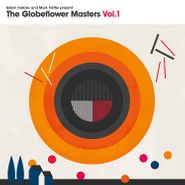 Glenn Fallows, The Globeflower Masters Vol. 1 (LP)