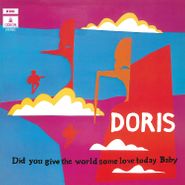 Doris, Did You Give The World Some Love Today, Baby [Blue Vinyl] (LP)