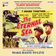 Elmer Bernstein, The Eternal Sea / Make Haste To Live [OST] (CD)