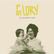 The Glorious Sons, Glory (CD)