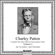 Charley Patton, Complete Recorded Works, Vol. 2 (CD)