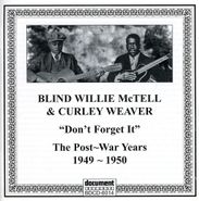 Blind Willie McTell, Don't Forget It: The Post-War Years 1949-1950 (CD)